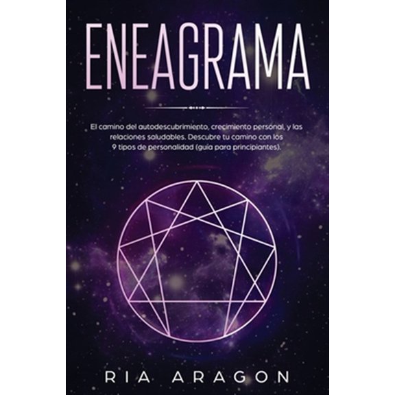 Pre-Owned Eneagrama: El camino del autodescubrimiento, crecimiento personal, y las relaciones saludables. Descubre tu camino con los 9 tipos de personalidad (g