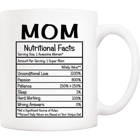 Mothers Day Christmas Gifts Mom Nutritional Facts Coffee Mug, Funny New Gag Novelty Gift from Child Daughter Son Kids Husband for Birthday, 11Oz Novelty Ceramic Cups