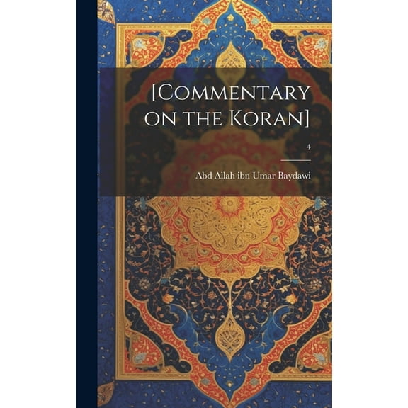 [Commentary on the Koran]; 4 (Hardcover)