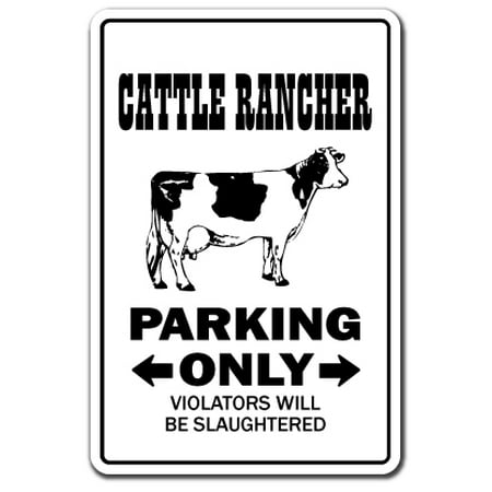 CATTLE RANCHER Aluminum Sign parking beef farm farmer tractor bulls ranch cow | Indoor/Outdoor | 10