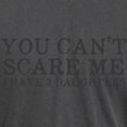 thumbnail image 3 of CafePress - You Cant Scare Me I Have 3 Daughters T Shirt - Mens Comfort Colors Shirt, 3 of 5