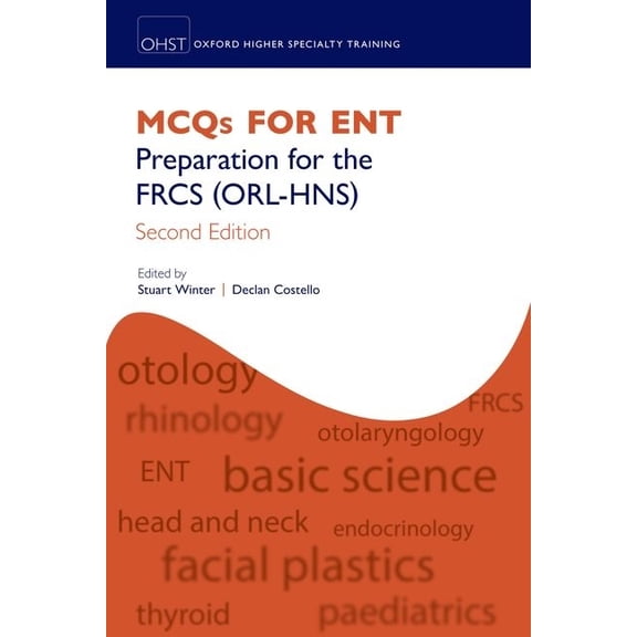 Oxford Higher Specialty Training McQs for Ent: Preparation for the Frcs (Orl-Hns), (Paperback)