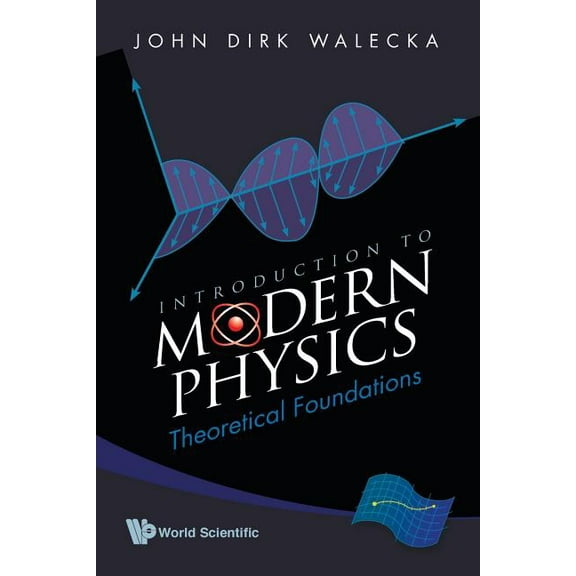 Introduction to Modern Physics: Theoretical Foundations, (Paperback)