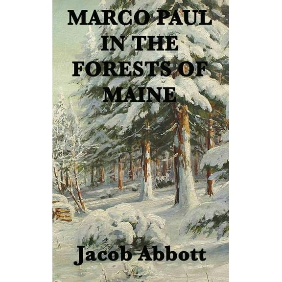 Marco Paul in the Forests of Maine (Hardcover)