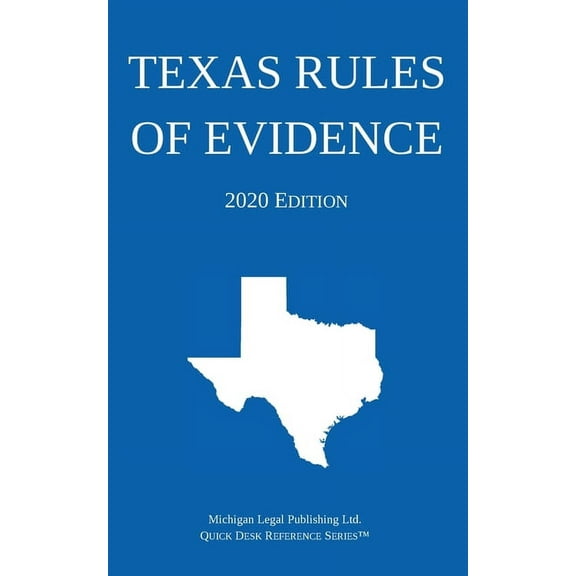 Texas Rules of Evidence; 2020 Edition, (Paperback)