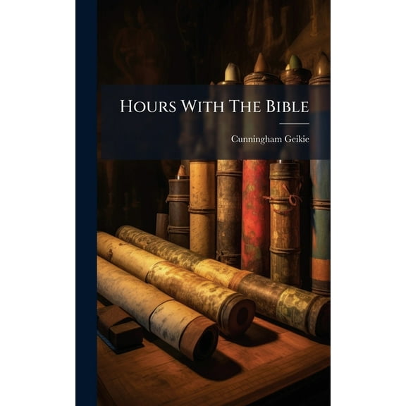 Hours With The Bible, (Hardcover)