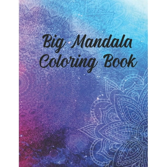 Big Mandala Coloring Book: 50 Pages 8.5'x 11' in cover  Paperback  1673482155 9781673482157 Mostofa Press