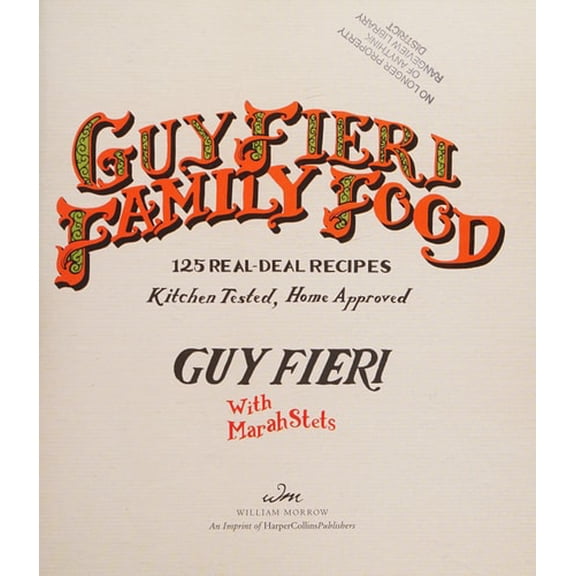 Pre-Owned Guy Fieri Family Food: 125 Real-Deal Recipes--Kitchen Tested, Home Approved (Hardcover)