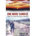 thumbnail image 1 of Pre-Owned One More Sunrise: Memoir of a Combat Infantryman in Viet Nam (Paperback) 1456754424 9781456754426, 1 of 1