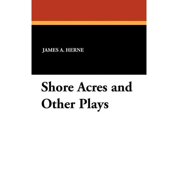 Shore Acres and Other Plays, (Paperback)