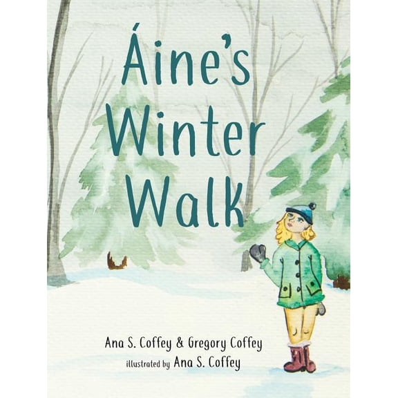 Aine's Winter Walk, (Hardcover)