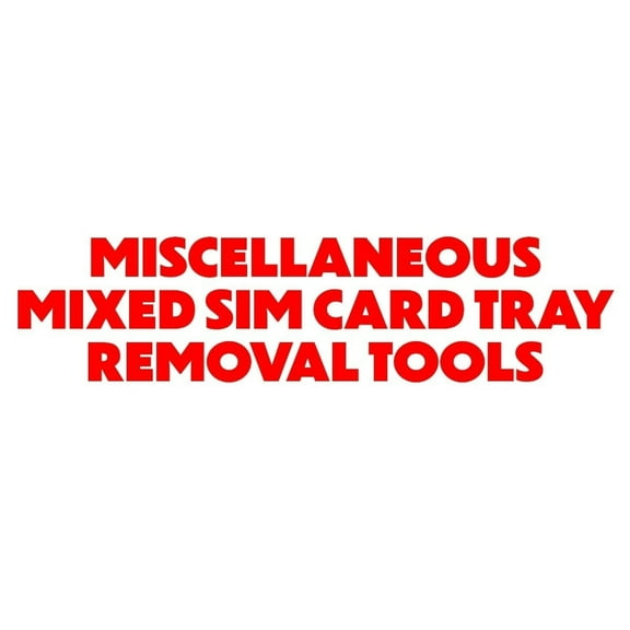 Miscellaneous/Mixed Sim Card Tray Opening/Removal Tools (1 Per Order)