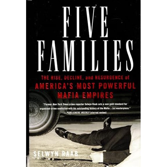 Pre-Owned Five Families: The Rise, Decline, and Resurgence of America's Most Powerful Mafia Empires (Hardcover) 0312300948 9780312300944