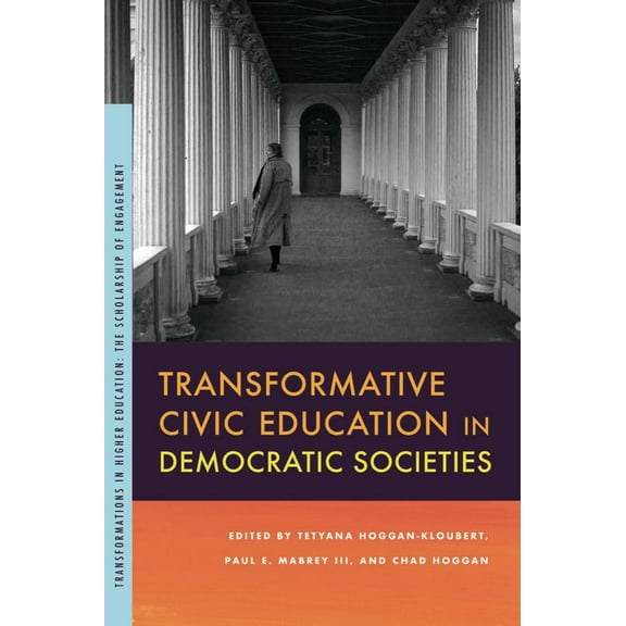 Transformations in Higher Education: Transformative Civic Education in Democratic Societies (Paperback)