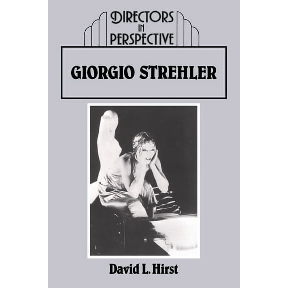 Directors in Perspective Giorgio Strehler, (Hardcover)
