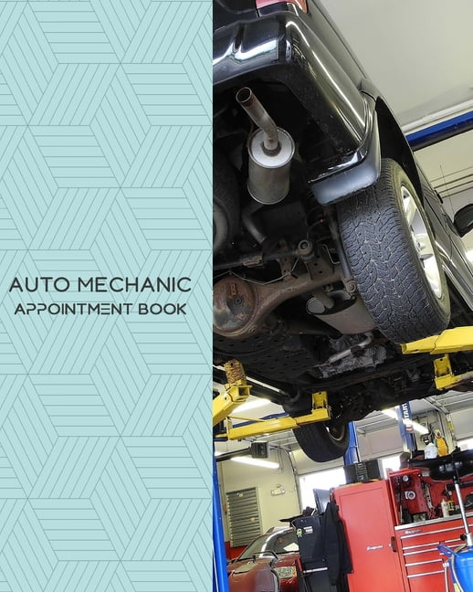 Auto Mechanic Appointment Book Daily Appointment Book Planner