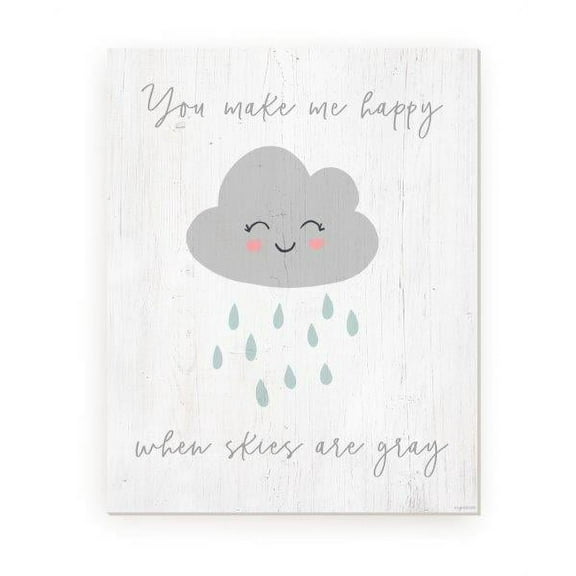 You Make Me Happy When Skies are Gray Rustic Wood Wall Sign 12x15 (Unframed)
