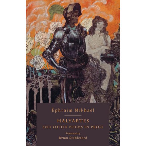 Halyartes: and Other Poems in Prose, (Paperback)