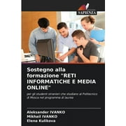 Sostegno alla formazione "RETI INFORMATICHE E MEDIA ONLINE" (Paperback)