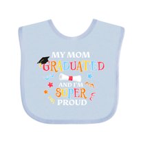 Inktastic My Mom Graduated and I'm Super Proud Boys or Girls Baby Bib