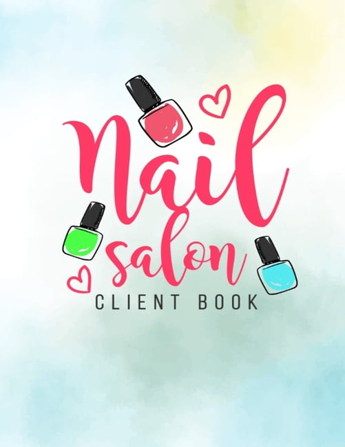 Nail Salon Client Book Appointment Book for Nail Technicians