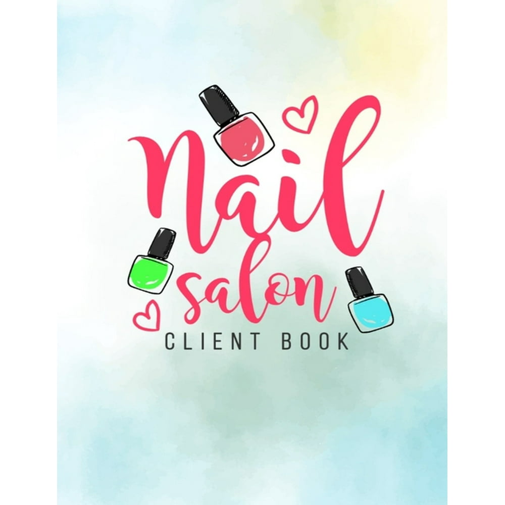 Nail Salon Client Book Appointment Book for Nail Technicians