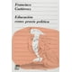 thumbnail image 1 of Libro La Educacion Como Praxis Politica Tapa Blanda, Autor Francisco Gutierrez Perez, Editorial Siglo Xxi, 1 of 2