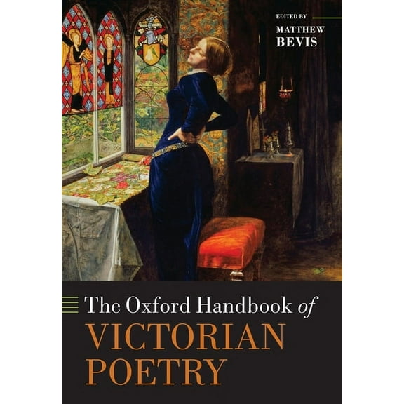 Oxford Handbooks The Oxford Handbook of Victorian Poetry, (Paperback)