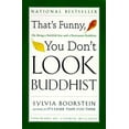 thumbnail image 2 of Philosophies, and Movements; 11 That's Funny, You Don't Look Buddhist: On Being a Faithful Jew and a Passionate Buddhist, (Paperback), 2 of 2