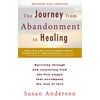 The Journey from Abandonment to Healing: Revised and Updated : Surviving Through and Recovering from the Five Stages That Accompany the Loss of Love (Paperback)