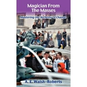 Magician From The Masses  Paperback  0908807120 9780908807123 A E Walsh-Roberts