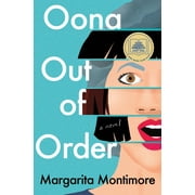 Oona Out of Order: A Novel, Montimore, Margarita