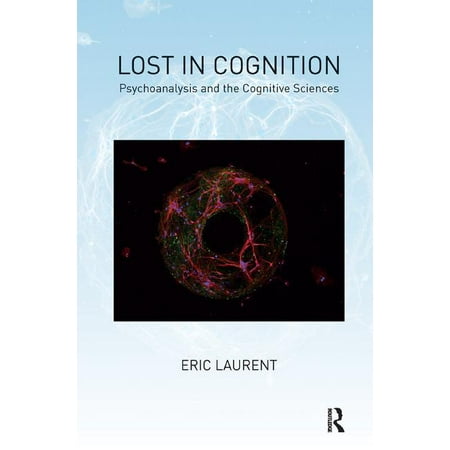 UPC: 9781782200888 | Lost in Cognition: Psychoanalysis and the Cognitive Sciences (Paperback)