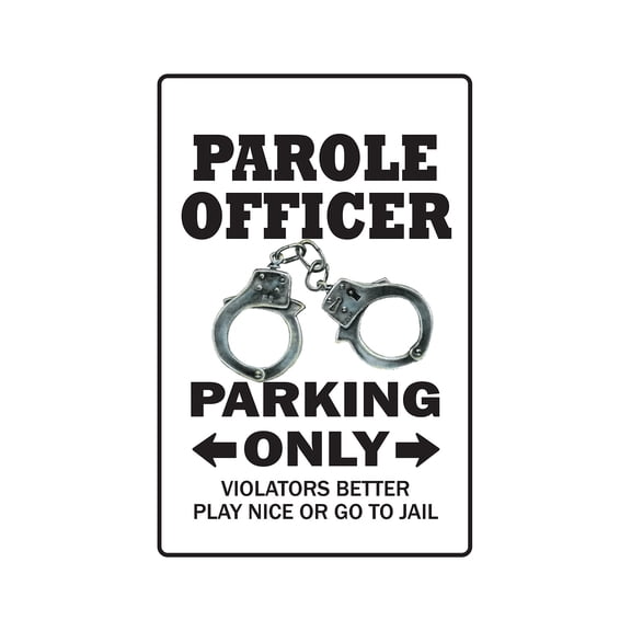 SignMission 8 x 12 in. Parole Officer Parking Decal - Probation Parolee Convict Jail