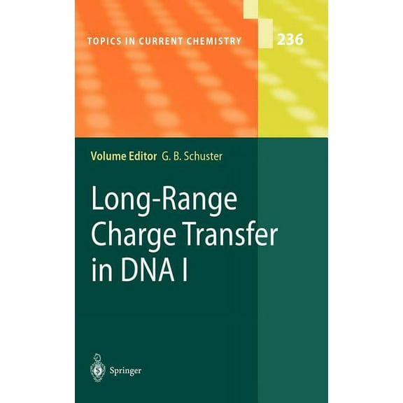 Topics in Current Chemistry Long-Range Charge Transfer in DNA I, Book 236, (Hardcover)