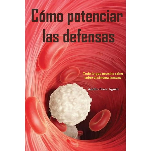 Cómo Potenciar Las Defensas (Paperback)