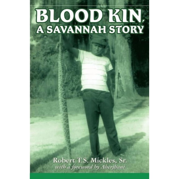 Blood Kin, A Savannah Story, (Paperback)
