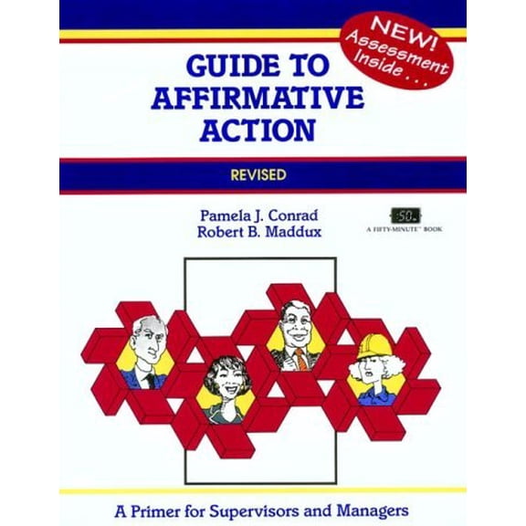 Pre-Owned Guide to Affirmative Action: A Primer for Supervisors and Managers (A Fifty-Minute series book), 9780931961540, 0931961548, Paperback, Revised edition