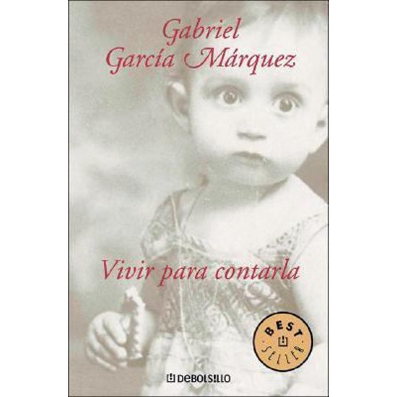 Pre-Owned Vivir Para Contarla (Spanish Edition) (Paperback) 9875660299 9789875660298