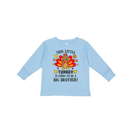 

Inktastic This Little Turkey is Going to Be a Big Brother Gift Toddler Boy Girl Long Sleeve T-Shirt