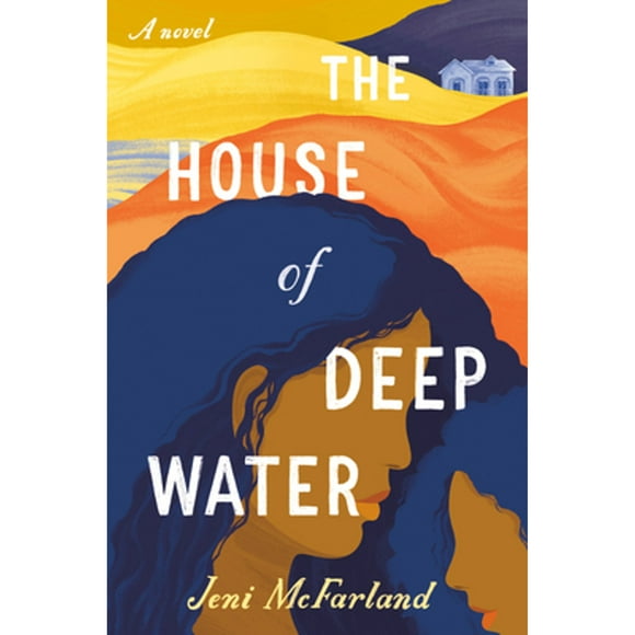 Pre-Owned The House of Deep Water (Hardcover 9780525542353) by Jeni McFarland
