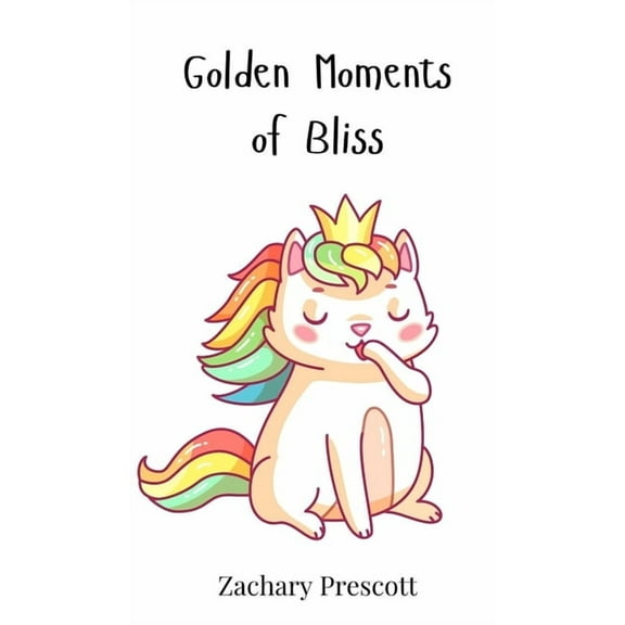 Golden Moments of Bliss, (Hardcover)