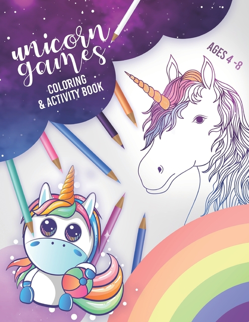 unicorn games unicorn coloring and activity book for ages 4 8