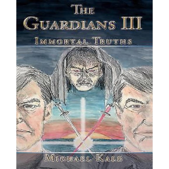 The Guardians III: Immortal Truths
