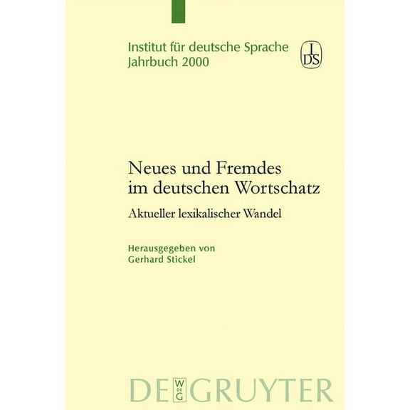 Jahrbuch Des Instituts Für Deutsche Spra Neues und Fremdes im deutschen Wortschatz, Book 2000, (Hardcover)