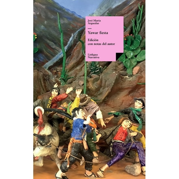 Narrativa Yawar Fiesta, Book 308, (Hardcover)