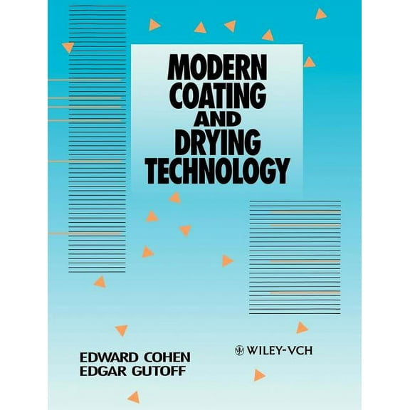 Advances in Interfacial Engineering S Modern Coating and Drying Technology, (Paperback)