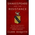 thumbnail image 1 of Pre-Owned Shakespeare and the Resistance: The Earl of Southampton, the Essex Rebellion, and the Poems That Challenged Tudor Tyranny (Hardcover) 1568588127 9781568588124, 1 of 1