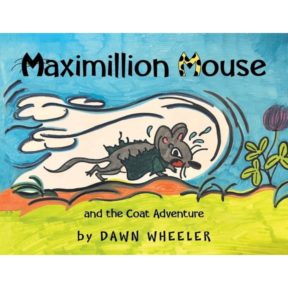 Maximillion Mouse and the Coat Adventure, (Paperback)