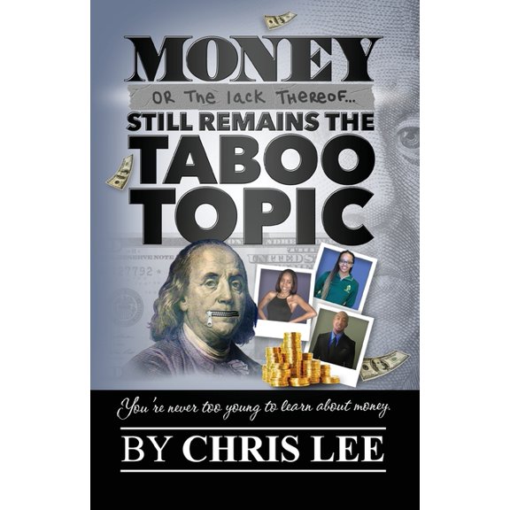 Money... Or the Lack Thereof... Still Remains the Taboo Topic (Paperback)